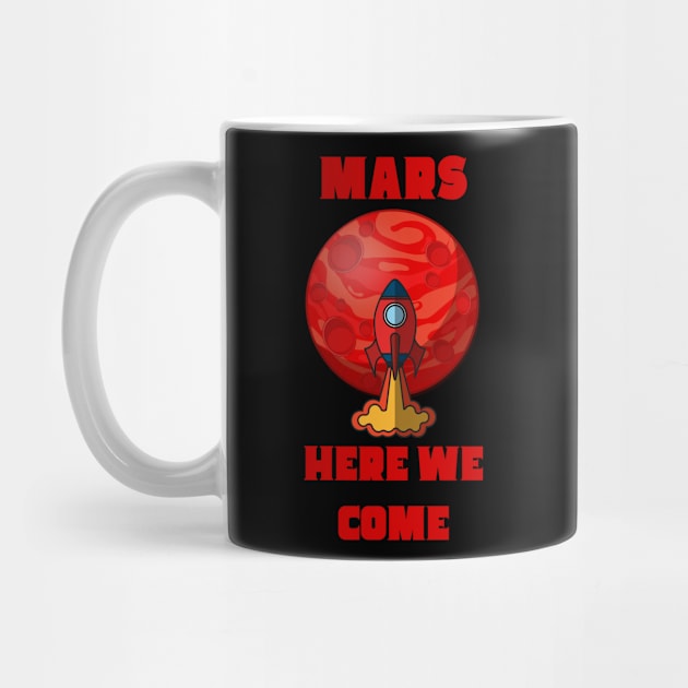 Mars Here We Come by Unique Treats Designs